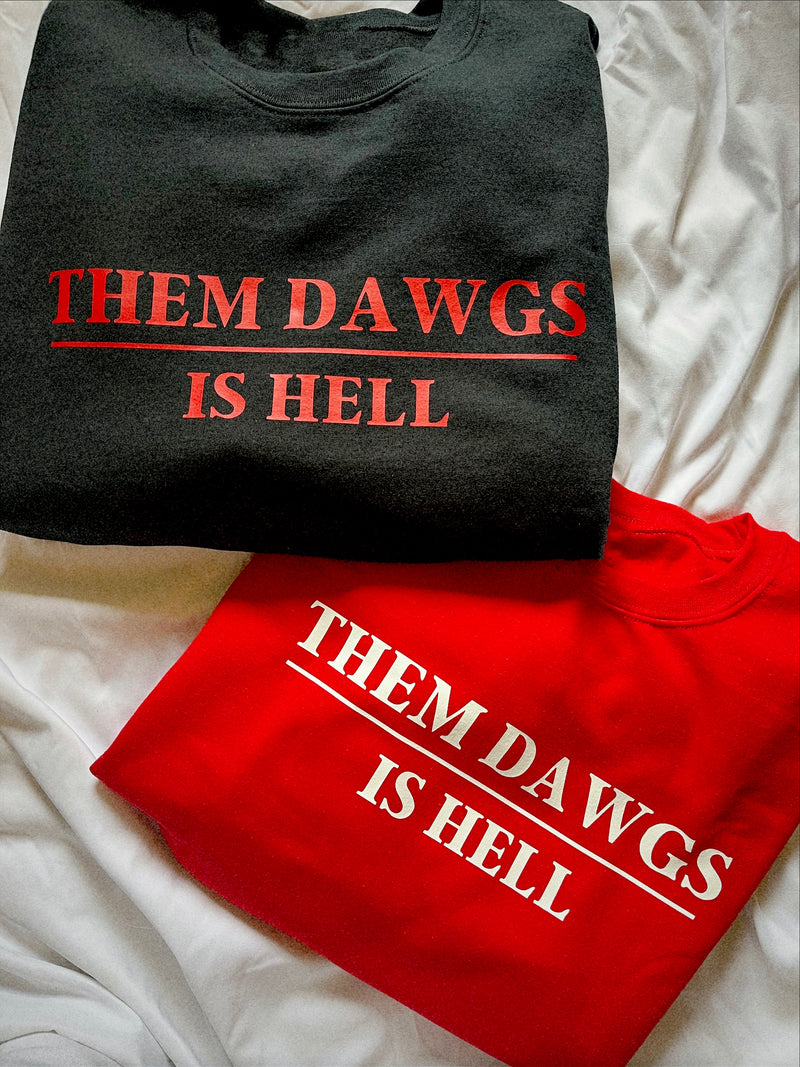 Them Dawgs Is Hell- Short Sleeve Tee