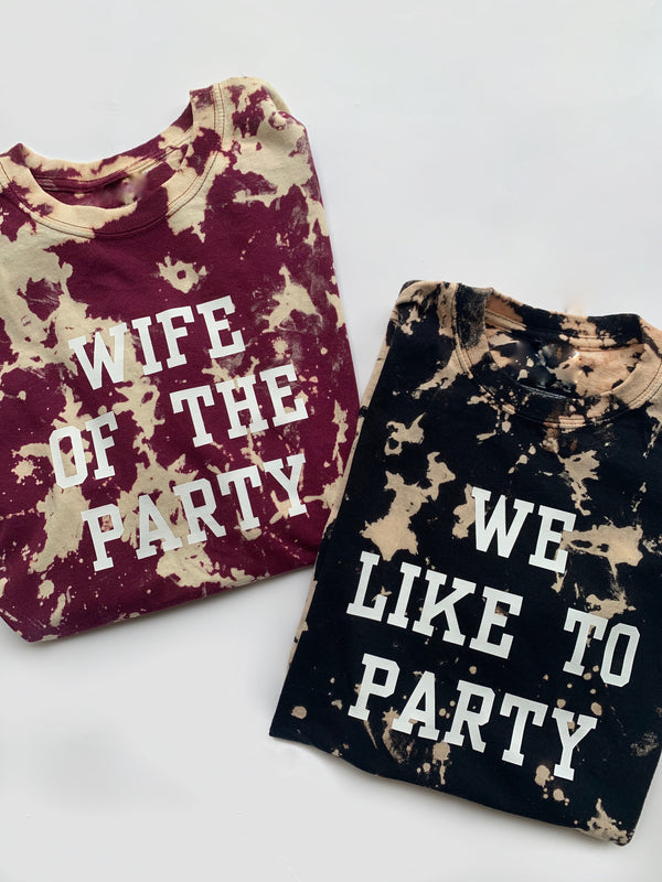We Like To Party Bridesmaid Tee