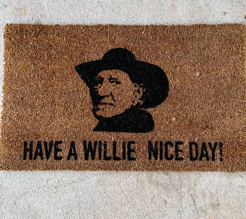 Have a Willie nice day- custom doormat